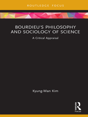 cover image of Bourdieu's Philosophy and Sociology of Science